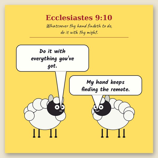 Whatever Your Hand Finds